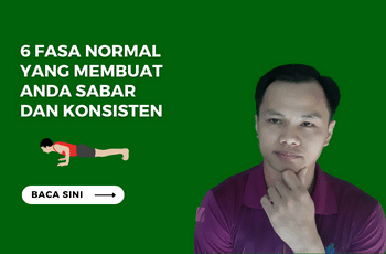 6 Fasa Normal yang Membuat Anda SABAR dan KONSISTEN