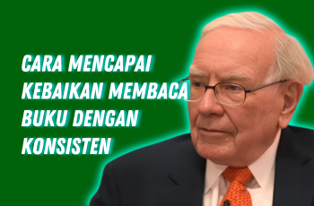 Cara Mencapai Kebaikan Membaca Buku dengan Konsisten